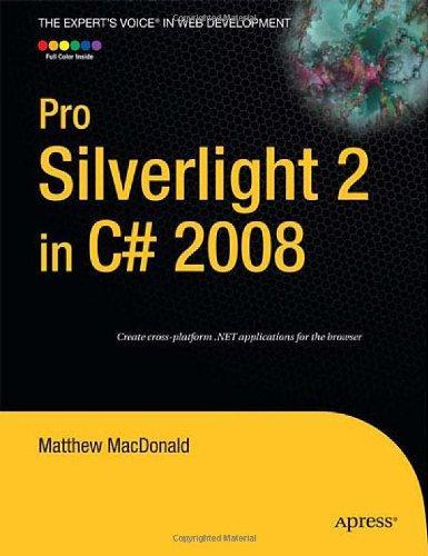 Pro Silverlight 2 in C# 2008 (Expert's Voice in Web Development) 
