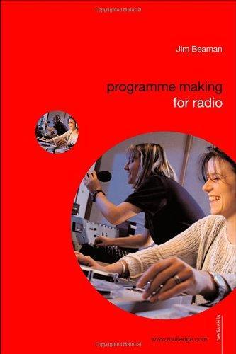 Programme Making for Radio (Media Skills) 