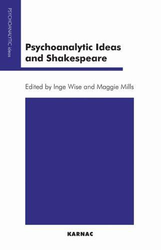 Psychoanalytic Ideas and Shakespeare (Psychoanalytic Ideas Series)