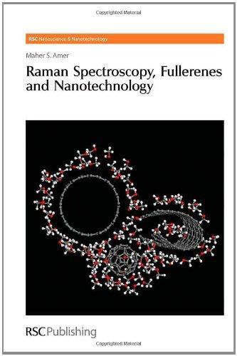 Raman Spectroscopy, Fullerenes and Nanotechnology (RSC Nanoscience & Nanotechnology) 