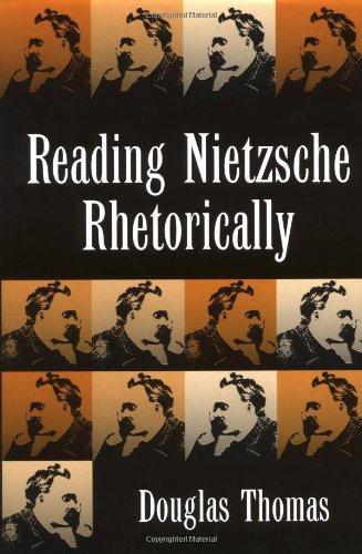 Reading Nietzsche Rhetorically 