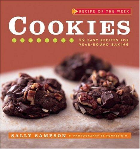 Recipe of the Week: Cookies: 52 Easy Recipes for Year-round Baking 