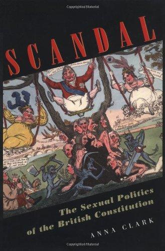 Scandal: The Sexual Politics of the British Constitution 