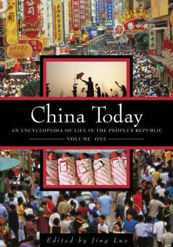 China Today: An Encyclopedia of Life in the People's Republic, 2 Volume Set 