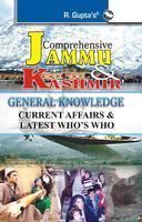 Comprehensive Jammu & Kashmir General Knowledge: Current Affairs & Latest Who's Who