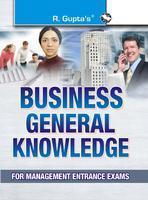 Business General Knowledge For Management Entrance Examinations, 1/e