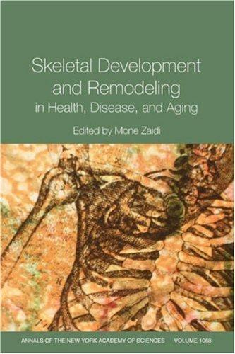 Annals of the New York Academy of Sciences, Skeletal Development and Remodeling in Health, Disease and Aging (Volume 1068)