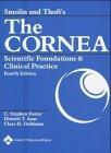 Smolin and Thoft's The Cornea: Scientific Foundations and Clinical Practice 