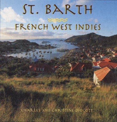 St. Barth: French West Indies (A concepts book) 