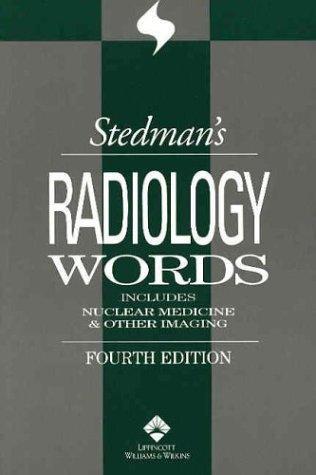 Stedman's Radiology Words (Stedman's Wordbooks)
