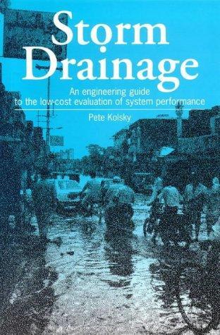 Storm Drainage: An Engineering Guide to the Low-Cost Evaluation of System Performance
