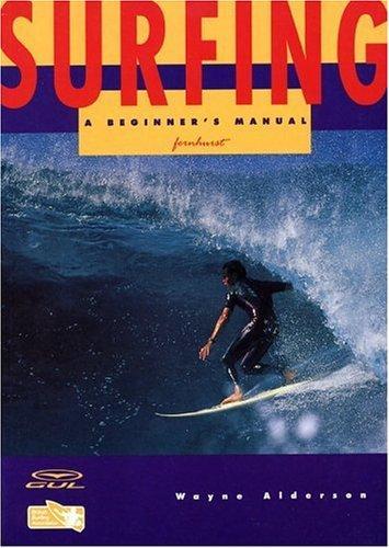 Surfing: A Beginners Manual 