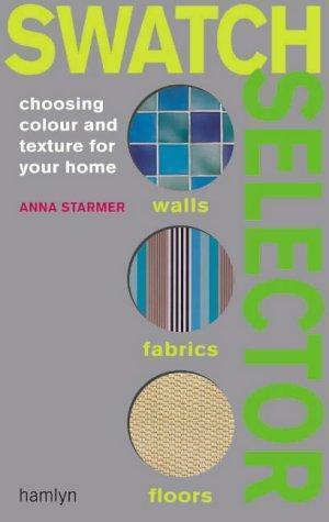 Swatch Selector: Choosing Color and Texture for Your Home