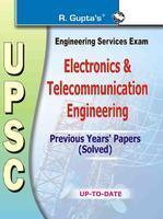UPSC Engineering Services Exam: Electronics & Telecommunication Engineering Previous Years Papers (Solved)