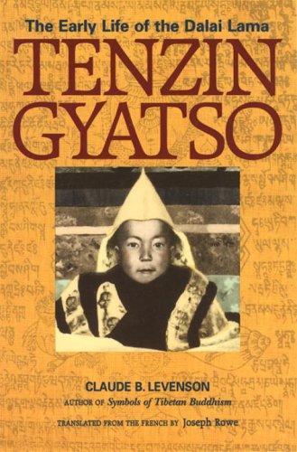 Tenzin Gyatso: The Early Life of the Dalai Lama