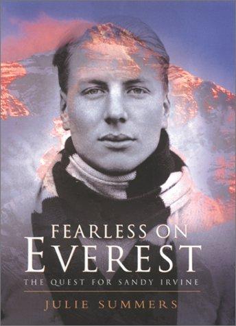 Fearless on Everest: The Quest for Sandy Irvine