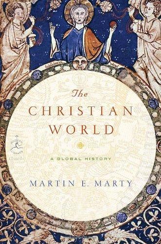 The Christian World: A Global History (Modern Library Chronicles) 