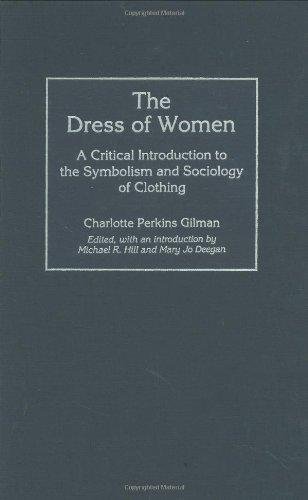 The Dress of Women: A Critical Introduction to the Symbolism and Sociology of Clothing
