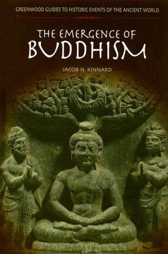 The Emergence of Buddhism (Greenwood Guides to Historic Events of the Ancient World) 