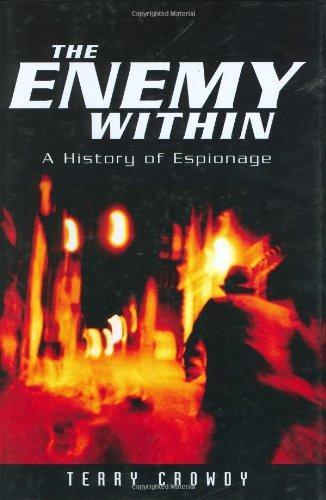 The Enemy Within: A History of Espionage (General Military) 