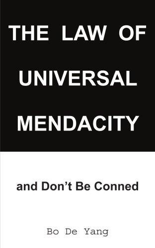 The Law of Universal Mendacity: and Don't Be Conned 