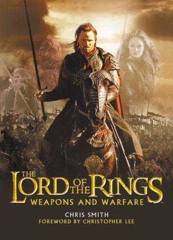 The Lord of the Rings Weapons and Warfare 