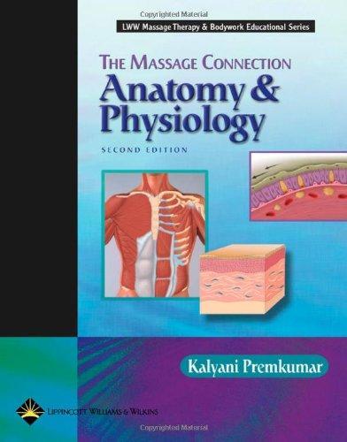 The Massage Connection: Anatomy and Physiology