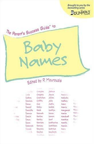 The Parent's Success Guide to Baby Names (For Dummies (Lifestyles Paperback)) 