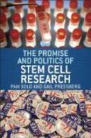 The Promise and Politics of Stem Cell Research