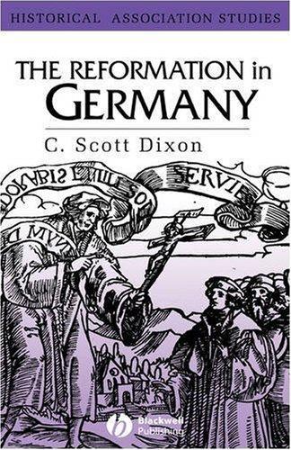 The Reformation in Germany (Historical Association Studies) 