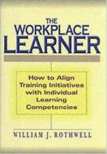 The Workplace Learner 