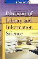 DICTIONARY OF LIBRARY AND INFORMATION SCIENCE
