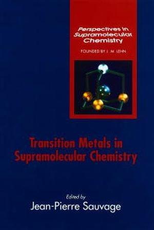 Transition Metals in Supramolecular Chemistry (Perspectives in Supramolecular Chemistry) 