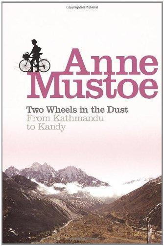 Two Wheels In the Dust: From Kathmandu to Kandy