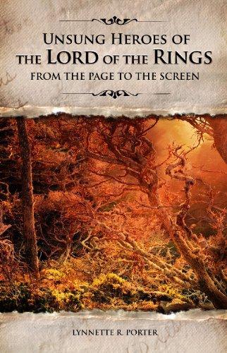 Unsung Heroes of The Lord of the Rings: From the Page to the Screen 