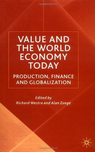 Value and the World Economy Today: Production, Finance and Globalization