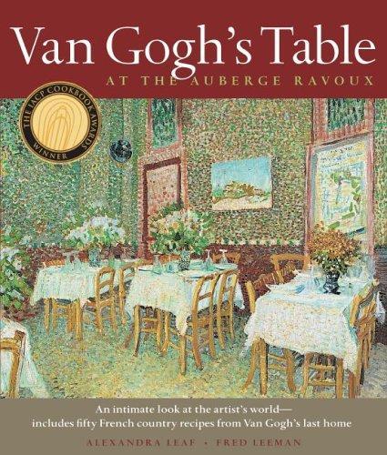 Van Gogh's Table: At the Auberge Ravoux 