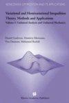 Variational and Hemivariational Inequalities - Theory, Methods and Applications: Volume I: Unilateral Analysis and Unilateral Mechanics