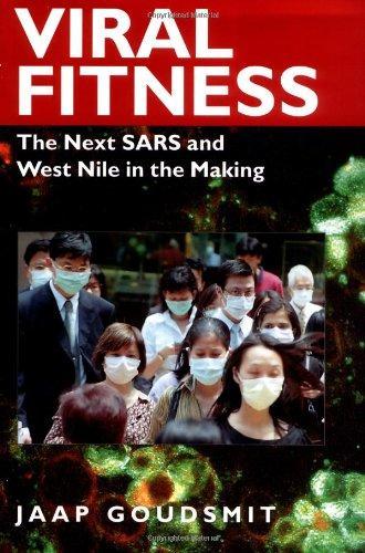 Viral Fitness: The Next SARS and West Nile in the Making 