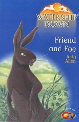 Watership Down: Friend and Foe (Watership Down) 