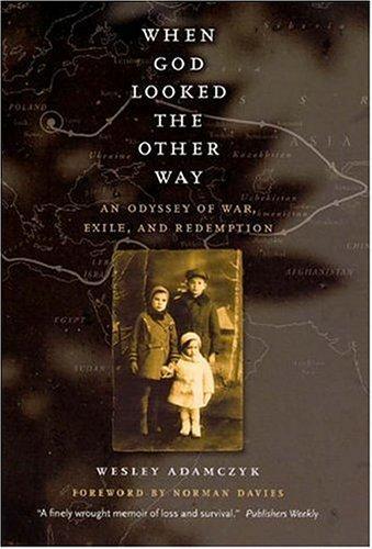 When God Looked the Other Way: An Odyssey of War, Exile, and Redemption 