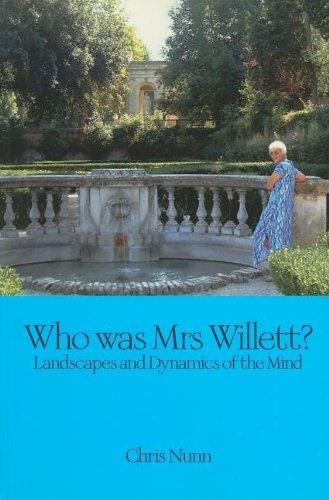 Who was Mrs Willett?: Landscapes and Dynamics of Mind 