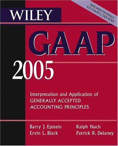 Wiley GAAP 2005: Interpretation and Application of Generally Accepted Accounting Principles (Wiley GAAP for Governments: Interpretation & Application of GAAP for State & Local Governments) 