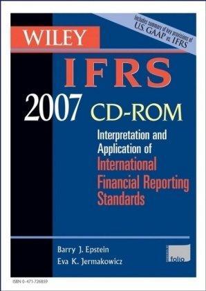 Wiley IFRS 2007: Interpretation and Application of International Financial Reporting Standards, Book & CD-ROM Set 