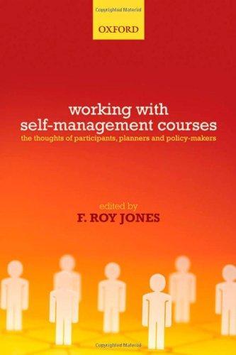 Working with Self-Management Courses: The thoughts of participants, planners and policy makers
