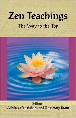 Zen Teachings: The Way to the Top (Cornerstone of . . . Series)