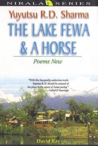 The Lake Fewa and a Horse, Poems Selected and New 