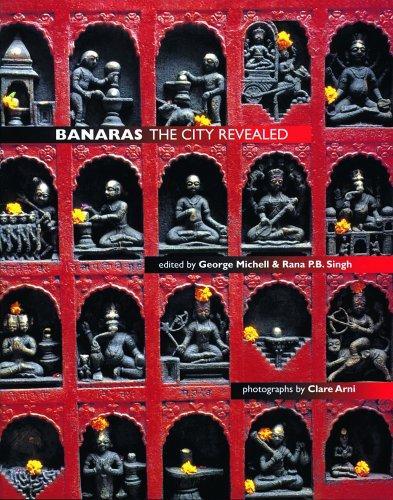 Banaras: The City Revealed 