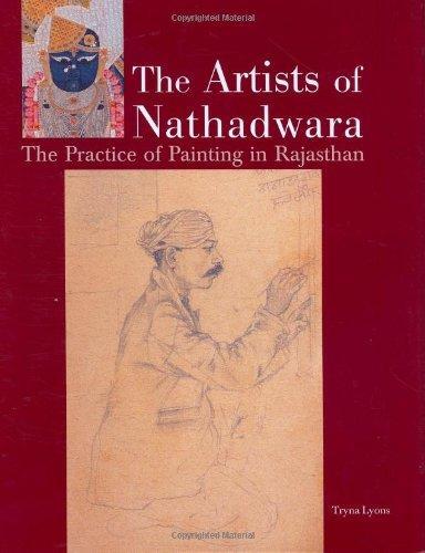 The Artists of Nathadwara: The Practice of Painting in Rajasthan