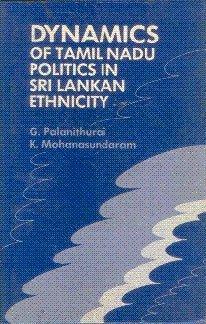 Dynamics of Tamil Nadu politics in Sri Lankan ethnicity